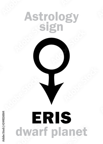 Astrology Alphabet: ERIS, most massive and second-largest superdistant dwarf planet. Hieroglyphics character sign (astrological symbol).