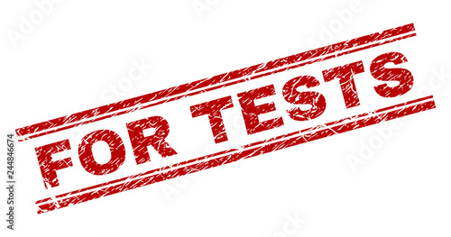 FOR TESTS seal print with grunge style. Red vector rubber print of FOR TESTS caption with scratched texture. Text caption is placed between double parallel lines.