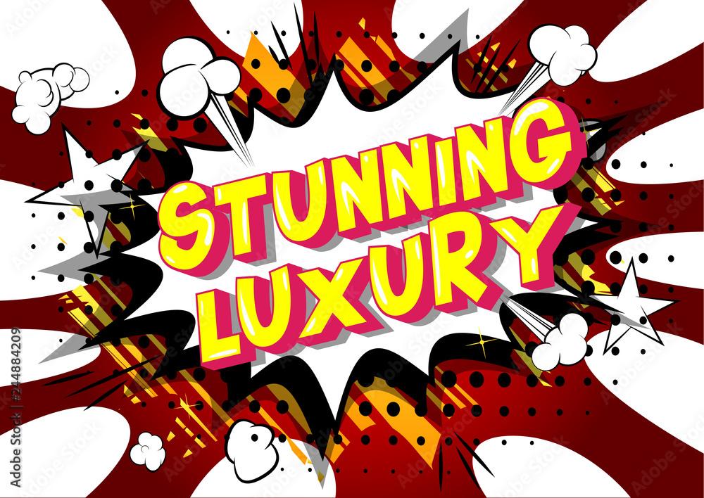 Stunning Luxury - Vector illustrated comic book style phrase on abstract background.