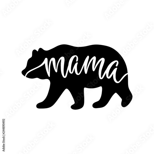 Mama bear. Inspirational quote with bear silhouette.