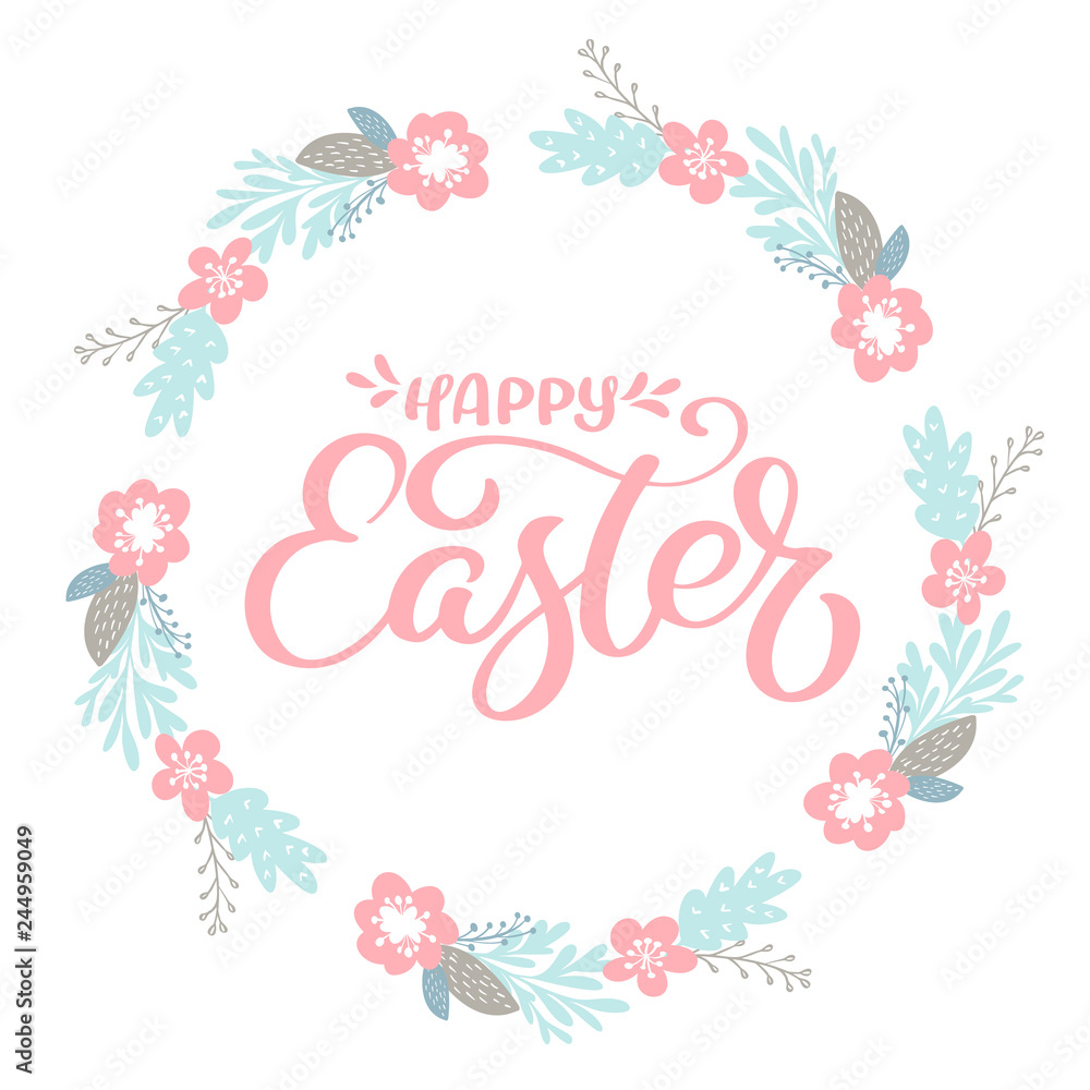 Pink happy Easter Hand drawn calligraphy and wrath with flowers. design for holiday greeting card and invitation of the happy Easter day