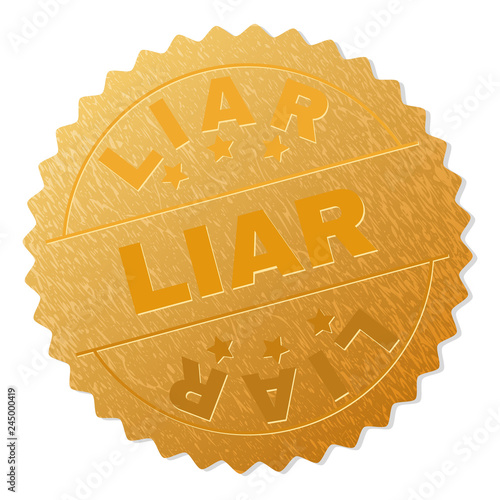 LIAR gold stamp reward. Vector gold medal with LIAR text. Text labels are placed between parallel lines and on circle. Golden surface has metallic structure. photo