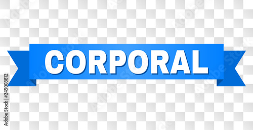 CORPORAL text on a ribbon. Designed with white caption and blue tape. Vector banner with CORPORAL tag on a transparent background.