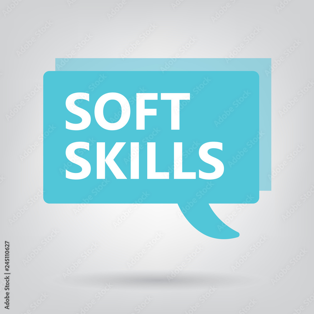 soft skills written on a speech bubble- vector illustration