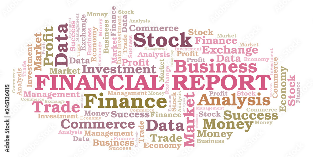 Financial Report word cloud. Financial Report word cloud.