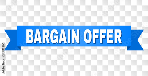 BARGAIN OFFER text on a ribbon. Designed with white title and blue stripe. Vector banner with BARGAIN OFFER tag on a transparent background.