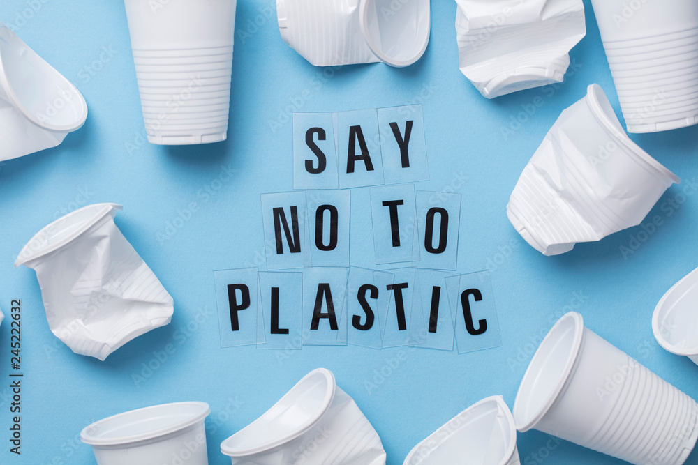 Say no to plastic message with a single use cup Say no to plastic message with a single use cup