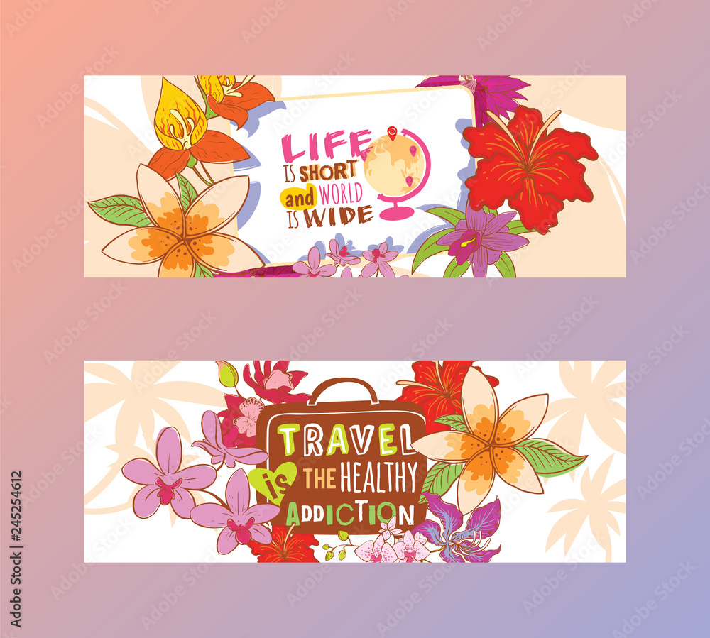 Naklejka premium Travelling concept set of banners vector illustration. Life is short and world is wide. Travel is the healthy addiction. Globe with destinations and suitcase in flowery background.