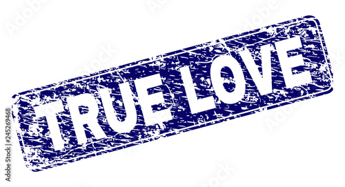 TRUE LOVE stamp seal print with distress style. Seal shape is a rounded rectangle with frame. Blue vector rubber print of TRUE LOVE label with corroded style.