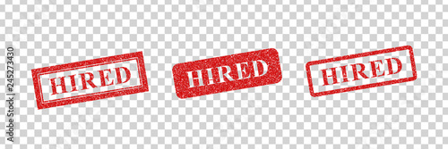 Vector set of realistic isolated rubber stamp of Hired logo for template decoration on the transparent background. Concept of job vacancy and hiring.