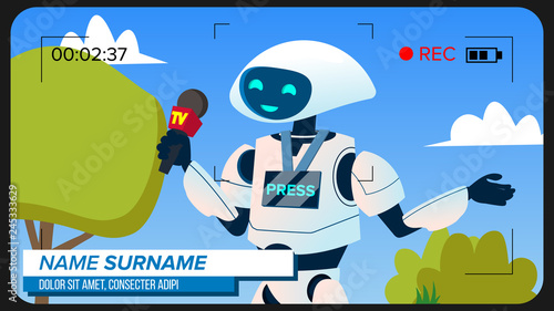 Robot Reporter Makes A Video Report Vector. Isolated Illustration