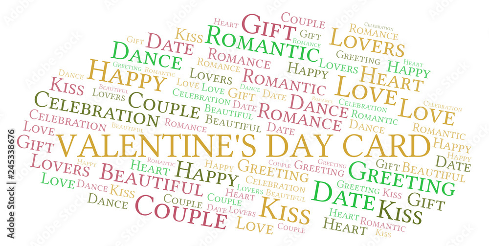 Valentine's Day Card word cloud. Valentine's Day Card word cloud.