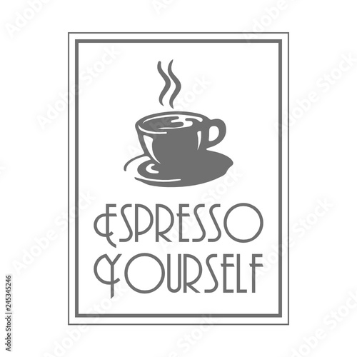 Espresso Yourself Farmhouse SVG Vector Design