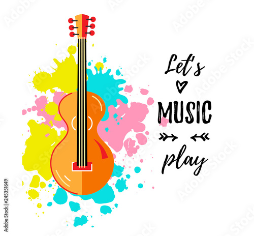 Bright card with guit and Let's music play text. Vector illustration. Decorative design template for party, guitar lesson and shop, invitation, poster, card, flyer, banner. Flat and line style.