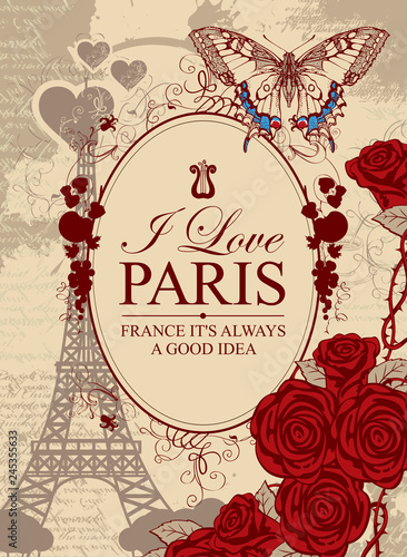 Vector travel banner in vintage style with words I love Paris, with the famous french Eiffel Tower, butterfly and red roses on the background of the old manuscript with spots.