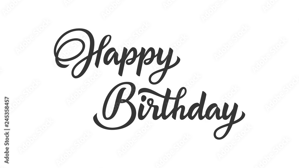 Happy birthday black text in lettering style. design for printing. Vector Illustration. - Vector Vector | Adobe Stock