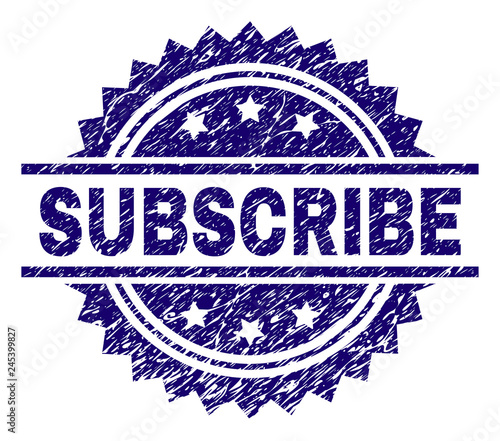 SUBSCRIBE stamp seal watermark with distress style. Blue vector rubber print of SUBSCRIBE label with unclean texture.