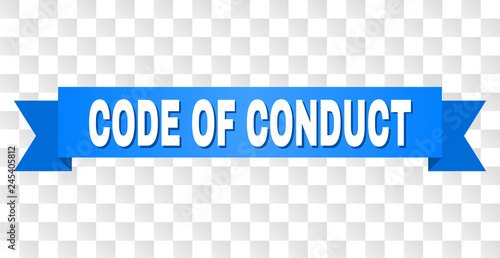 CODE OF CONDUCT text on a ribbon. Designed with white caption and blue tape. Vector banner with CODE OF CONDUCT tag on a transparent background.