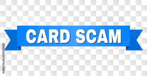 CARD SCAM text on a ribbon. Designed with white caption and blue stripe. Vector banner with CARD SCAM tag on a transparent background.
