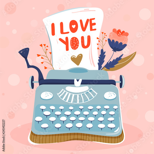 Valentine's day greeting card. Typewriter with sheet of paper and flowers. Vector illustration.