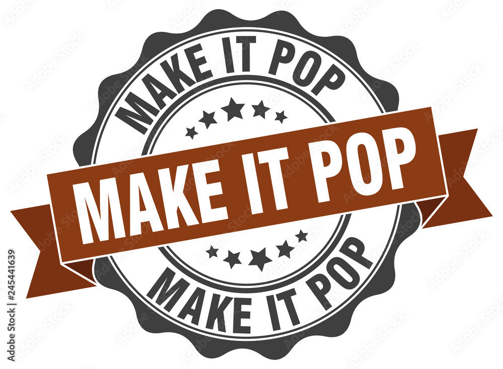 Fototapeta premium make it pop stamp. sign. seal
