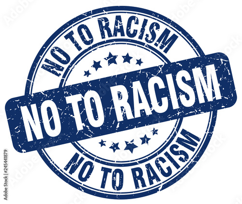 no to racism blue grunge round vintage rubber stamp