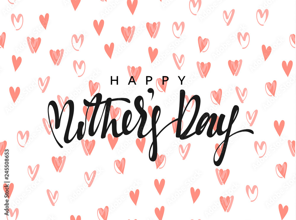 Happy Mother's Day Happy Mother's Day