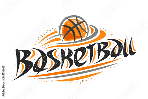 Vector logo for Basketball sport, contour illustration of flying ball in ring, original decorative brush typeface for word basketball, simplistic cartoon sports banner with lines and dots on white.