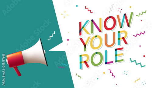 Know Your Role