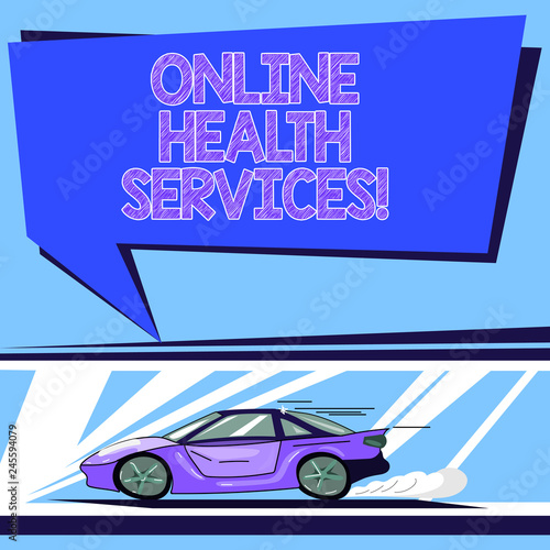 Handwriting text Online Health Services. Concept meaning Healthcare practice supported by electronic processes Car with Fast Movement icon and Exhaust Smoke Blank Color Speech Bubble