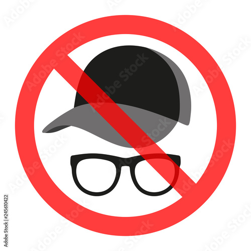 a sign in a red crossed circle is forbidden to wear a hat and glasses