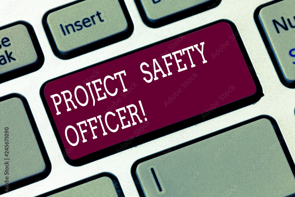 Word writing text Project Safety Officer. Business concept for Responsible for monitoring and assessing unsafe zones Keyboard key Intention to create computer message pressing keypad idea Word writing text Project Safety Officer. Business concept for Responsible for monitoring and assessing unsafe zones Keyboard key Intention to create computer message pressing keypad idea