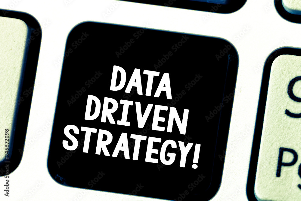 Word writing text Data Driven Strategy. Business concept for decisions based on data analysis and interpretation Keyboard key Intention to create computer message pressing keypad idea Word writing text Data Driven Strategy. Business concept for decisions based on data analysis and interpretation Keyboard key Intention to create computer message pressing keypad idea