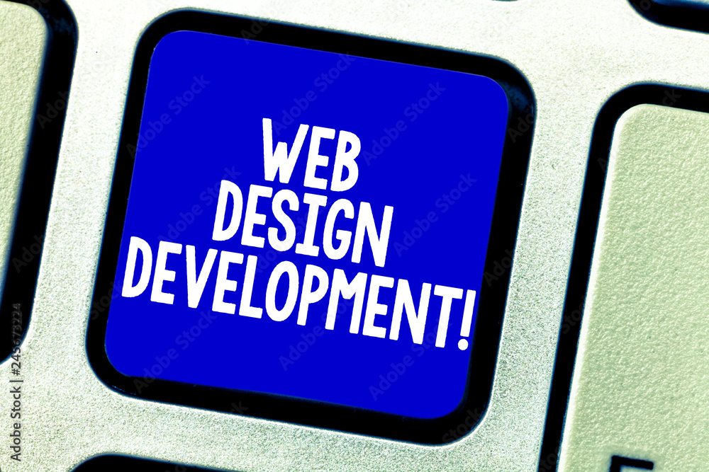 Fototapeta premium Conceptual hand writing showing Web Design Development. Business photo showcasing developing websites for hosting via intranet Keyboard key Intention to create computer message idea