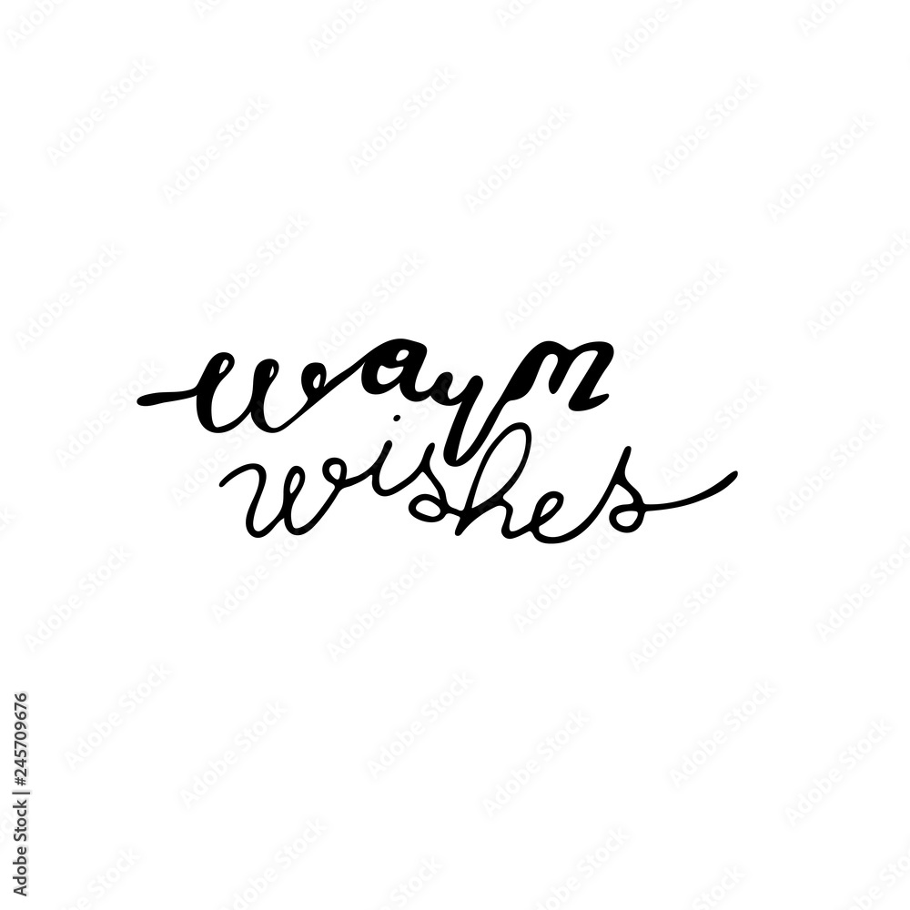 Hand lettering phrase warm wishes in black
