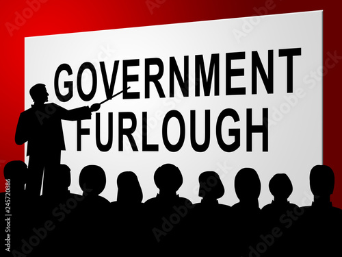Government Furlough Sign Means Layoff For Federal Workers - 3d Illustration