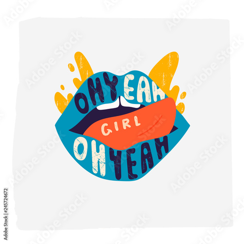 Oh yeah girl. Open mouth with blue lips and red tongue. Vector hand drawn isolated illustration for t-shirts, postcards, posters, prints