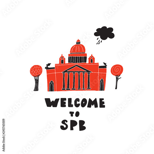 Welcome to Saint-Petersburg. Hand drawn illustration of St. Isaaks Cathedral, made in vector.