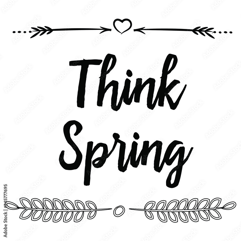Think Spring Quotes