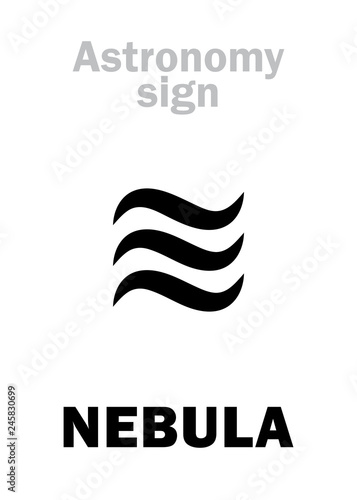 Astrology Alphabet: NEBULA, interstellar clouds of star dust, plasma and gases. Hieroglyphics character sign (astronomical symbol).