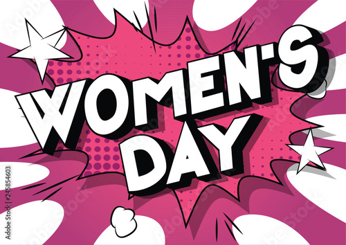 Women's Day - Vector illustrated comic book style phrase on abstract background.