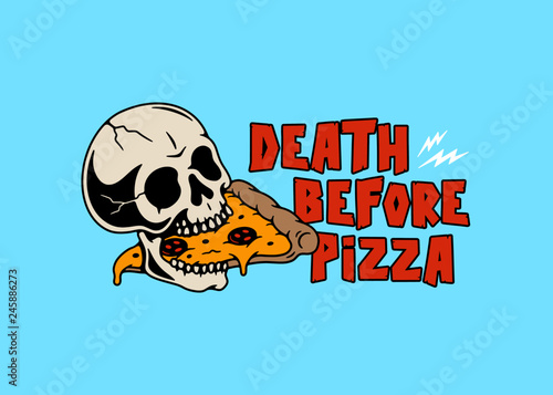 DEATH BEFORE PIZZA SKULL AND PIZZA SLICE COLOR BLUE BACKGROUND