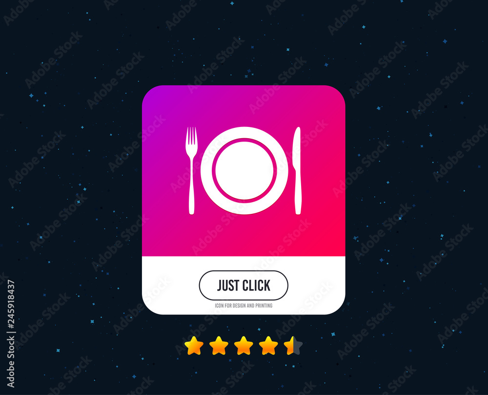 Plate dish with fork and knife. Eat sign icon. Cutlery etiquette rules symbol. Web or internet icon design. Rating stars. Just click button. Vector Plate dish with fork and knife. Eat sign icon. Cutlery etiquette rules symbol. Web or internet icon design. Rating stars. Just click button. Vector