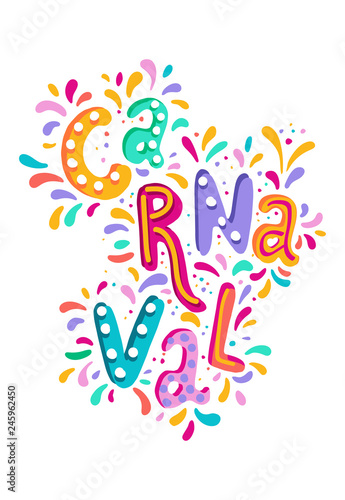 Hand drawn vector Carnaval Lettering with Flashes of firework, colorful confetti. Festive title, headline banner.
