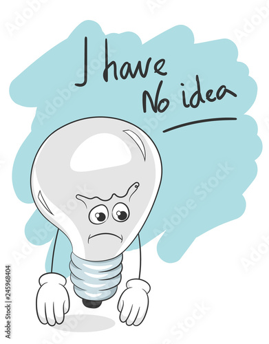 Slogan I have no idea light bulb creative crisis