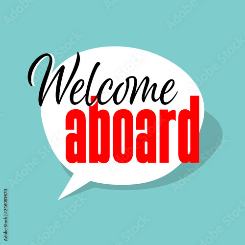 Welcome aboard !
