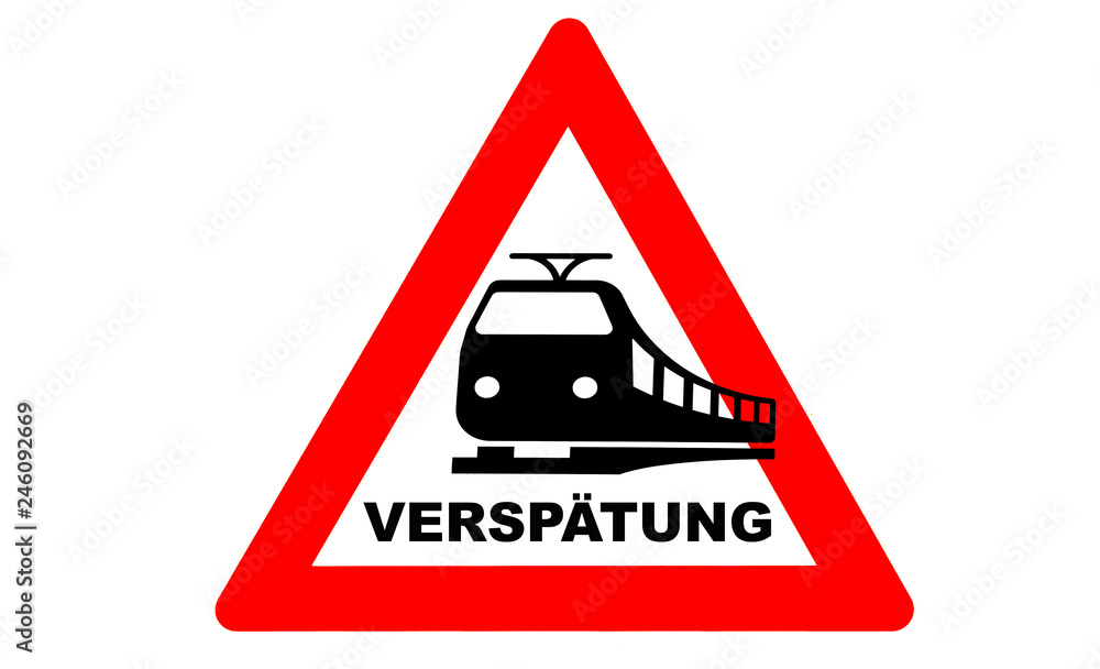 Zugverspätung Warnschild Zugverspätung Warnschild