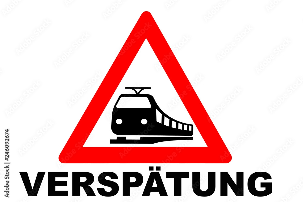 Zugverspätung Warnschild Zugverspätung Warnschild