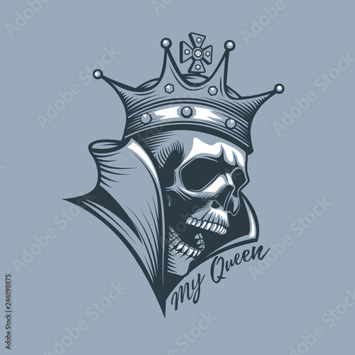 Crown on skull with the inscription My Queen. Tattoo style.