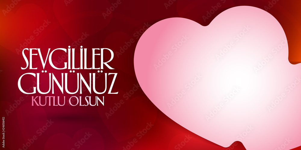 14 February Valentine's Day Celebration (Turkish - 14 Subat Sevgililer Gununuz Kutlu Olsun) wishes, billboard, social media card design. 14 February Valentine's Day Celebration (Turkish - 14 Subat Sevgililer Gununuz Kutlu Olsun) wishes, billboard, social media card design.